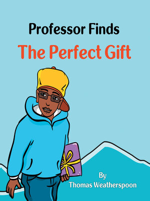 cover image of Professor Finds the Perfect Gift